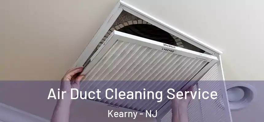 Air Duct Cleaning Service Kearny - NJ