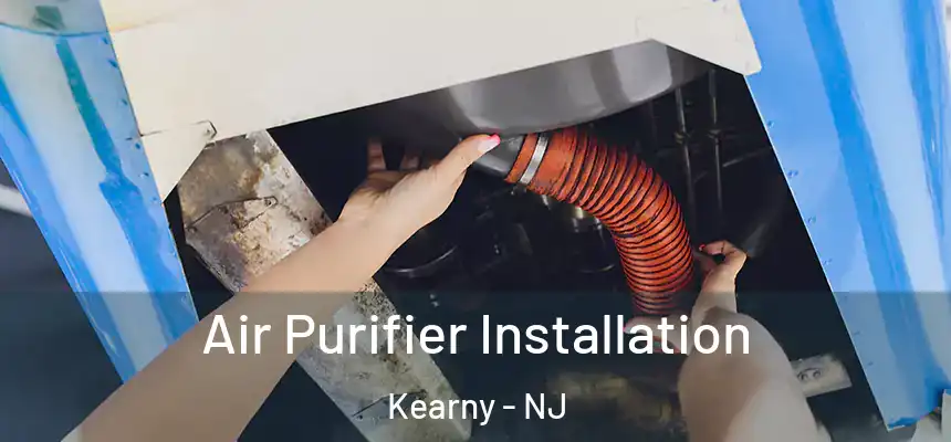 Air Purifier Installation Kearny - NJ